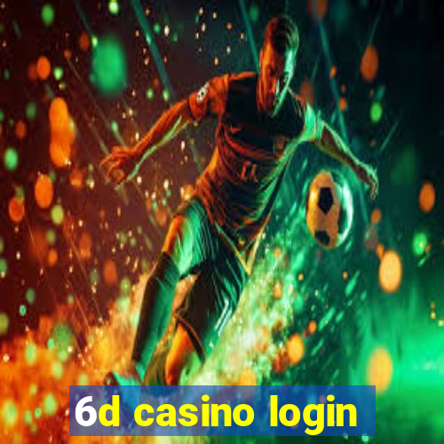 6d casino login